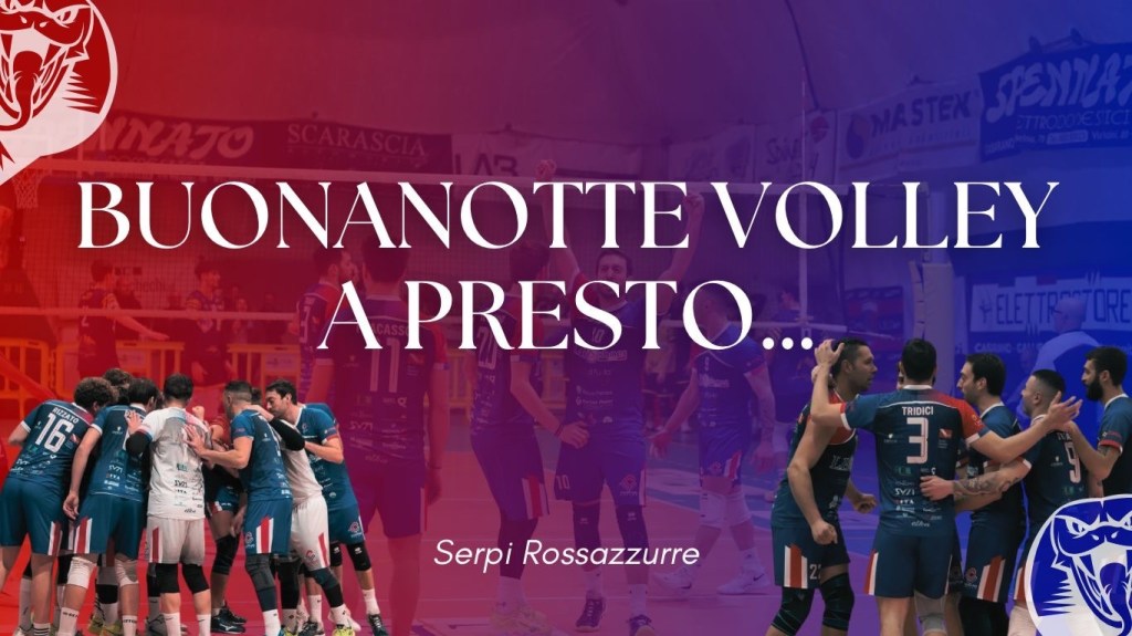 Buonanotte volley a&nbsp;presto